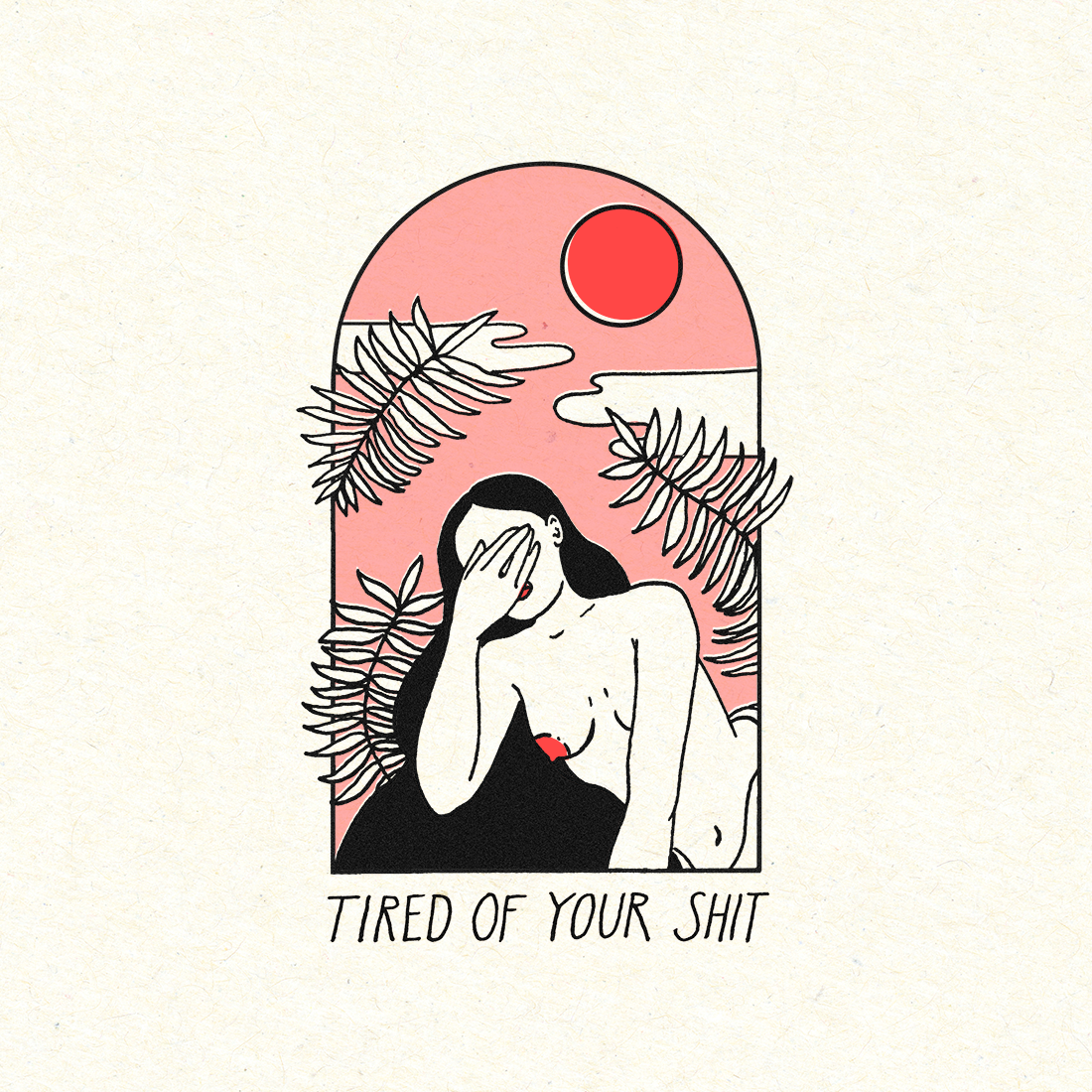 Tired Of Your Shit Risoprint